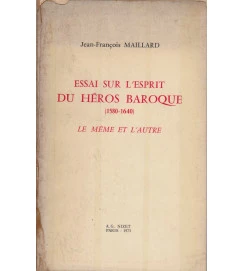 Essai Sur Lesprit Du Heros Baroque (1580-1640)