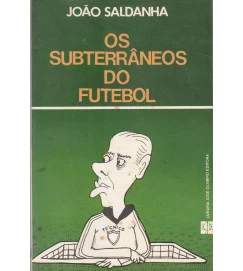 Os Subterrâneos do Futebol