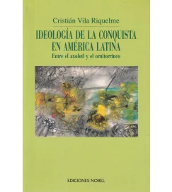 Ideoligia de La Conquista En América Latina