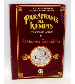 Paráfrasis del Kempis y El Huerto Escondido - J. R. Luque Alvarez