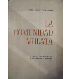 La Comunidad Mulata - Pedro Andres Perez Cabral