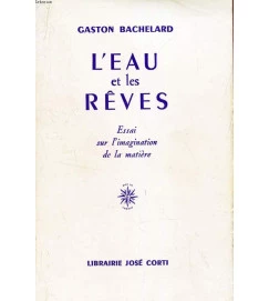 Leau et les Reves - Gaston Bachelard