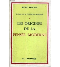 Les Origines de La Pensee Moderne - Renen Silvain