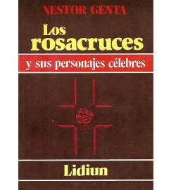 Los Rosacruces y Sus Personajes Célebres - Nestor Genta