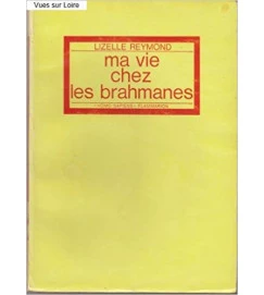 Ma Vie Chez les Brahmanes - Lizelle Reymond