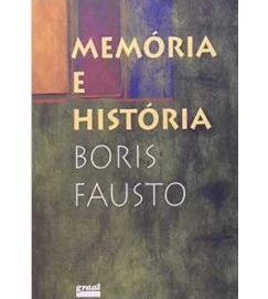 Memoria e Historia - Boris Fausto