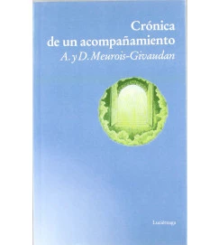 Crónica de un Acompañamiento - Anne Daniel Meurois Givaudan