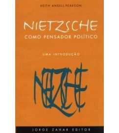 Nietzsche Como Pensador Politico - Keith Ansell