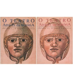 O Teatro Através da História - 2 Volumes