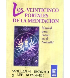 Los Veinticinco Portales de La Meditacion Manual para Entrar En El ... - William Bodri
