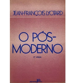 O Pós-moderno - Jean-françois Lyotard