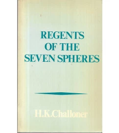 Regents of  The Seven Spheres - H. K. Challoner 