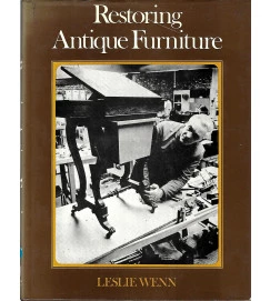 Restoring Antique Furniture - Leslie Wenn
