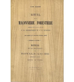 Rituel de La Maçonnnerie Forestiere -  J. M. Ragon