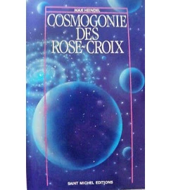 Cosmogonie des Rose Croix - Max Heindel