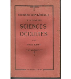 Introduction Generale a Letude des Sciencies Occultes - Rene Kopp