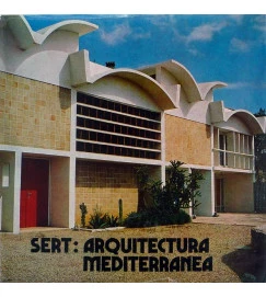Sert Arquitectura Mediterranea - Maria Lluisa Borras