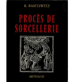 Procès de Sorcellerie - K. Baschwitz 