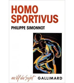 Homo Sportivus - Philippe Simonnot