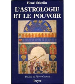 Lastrologie et Le Pouvoir - Henri Stierlin