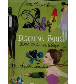 Taschen's Paris : Hotels, Restaurants & Shops