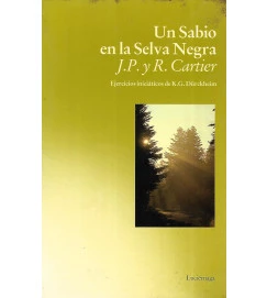 Un Sabio en la Selva Negra - J. P. y R. Cartier 
