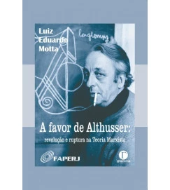 A Favor de Althusser - Luiz Eduardo Motta; Haroldo Paulino